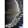 The Next Catastrophe: Reducing Our Vulnerabilities to Natural, Industrial, and Terrorist Disasters - Paperback