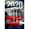 2020: America on the Brink-A Novel - Paperback