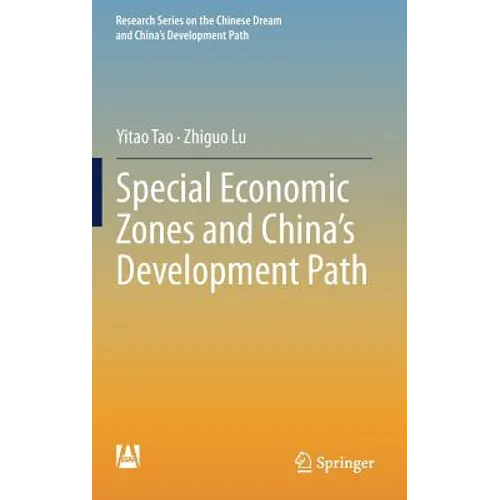 Special Economic Zones and China's Development Path - Hardcover