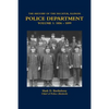 The History of the Decatur, Illinois Police Department Volume 1: 1856 - 1899 - Paperback