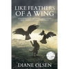 Like Feathers of a Wing: Fourth Book in the Rising Wind Series: Deep Informative and Pertinent - Paperback