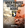 When Minutes Seemed Like Hours - Paperback
