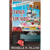 Curses and Cupcakes: A Cozy Paranormal Mystery - Paperback