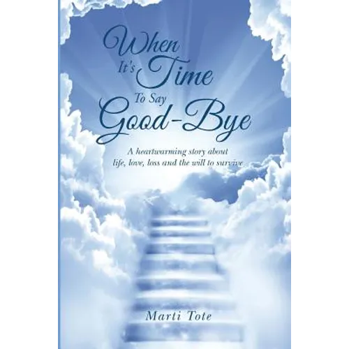 When It's Time to Say Goodbye - Paperback