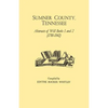Sumner County, Tennessee: Abstracts of Will Books 1 and 2 (1788-1842) - Paperback