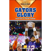 Gators Glory: Great Eras in Florida Football - Paperback