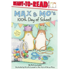 Max & Mo's 100th Day of School!: Ready-To-Read Level 1 - Hardcover