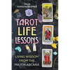 Tarot Life Lessons: Living Wisdom from the Major Arcana - Paperback