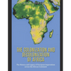 The Colonization and Decolonization of Africa: The History and Legacy of European Imperialism across the African Continent - Paperback