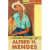 Selected Writings of Alfred H. Mendes - Paperback