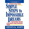 Simple Steps to Impossible Dreams: The 15 Power Secrets of the World's Most Successful People - Paperback