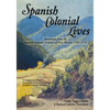 Spanish Colonial Lives, Softcover - Paperback