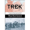 Trek: An American Woman, Two Small Children and Survival in World War II Germany - Paperback
