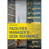 Facilities Manager's Desk Reference - Paperback