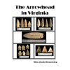 The Arrowhead in Virginia - Paperback