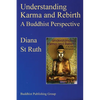 Understanding Karma and Rebirth: A Buddhist Perspective - Paperback