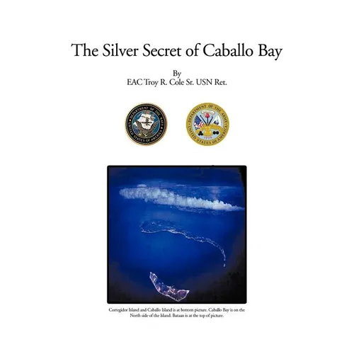 The Silver Secret of Caballo Bay - Hardcover