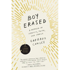 Boy Erased: A Memoir of Identity, Faith, and Family - Paperback