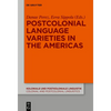 Postcolonial Language Varieties in the Americas - Paperback