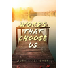 Words That Choose Us - Paperback