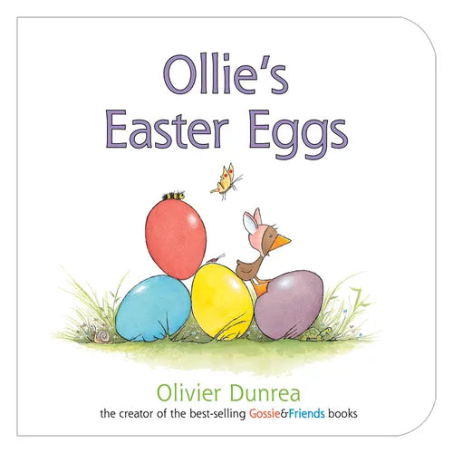 Ollie's Easter Eggs: An Easter and Springtime Book for Kids - Board Book