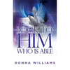 Look To Him Who Is Able - Paperback