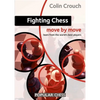 Fighting Chess: Move by Move - Paperback