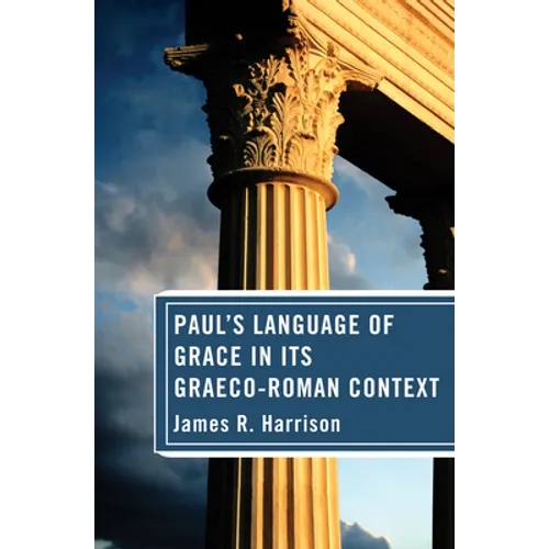 Paul's Language of Grace in its Graeco-Roman Context - Paperback