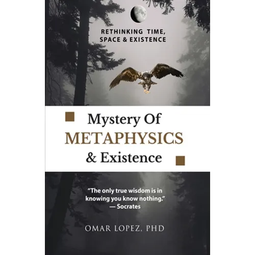 Mystery of Metaphysics & Existence - Paperback