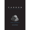 Carbon: One Atom's Odyssey - Hardcover