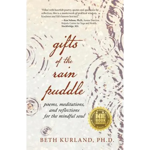 Gifts of the Rain Puddle: Poems, Meditations and Reflections for the Mindful Soul - Paperback