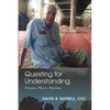 Questing for Understanding: Persons, Places, Passions - Hardcover