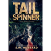Tailspinner: A Small Town, Outdoor Adventure Mystery - Paperback