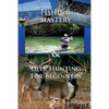 Fishing Mastery & Deer Hunting for Beginners - Paperback