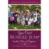 You Can't Bungee Jump With a Pair of Pantyhose! - Paperback