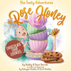 The Tasty Adventures of Rose Honey: Chocolate Chip Cookies: (Tiny Chefs, Baking with Toddlers) - Hardcover