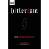 Hitlerism: Die Endlösung - Paperback