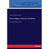 Poems, Religious, Historical, and Political: Also two articles in prose - Paperback