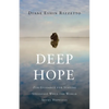 Deep Hope: Zen Guidance for Staying Steadfast When the World Seems Hopeless - Paperback