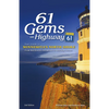 61 Gems on Highway 61: Your Guide to Minnesota's North Shore, from Well-Known Attractions to Best-Kept Secrets - Hardcover