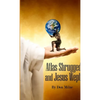Atlas Shrugged and Jesus Wept - Paperback