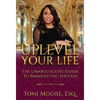 Uplevel Your Life: The Unapologetic Guide to Manifest Success - Hardcover