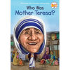 Who Was Mother Teresa? - Paperback