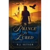 A Prince is Lured: The Tunockian Chronicles, Book 2 - Paperback