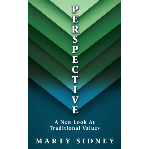 P E R S P E CT I V E: A New Look At Traditional Values - Paperback