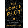 The Poison Plot: A Tale of Adultery and Murder in Colonial Newport - Hardcover