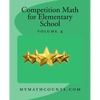 Competition Math for Elementary School Volume 4 - Paperback