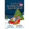 Sophia the Christmas Eve Snow Bunny & The Real Gift - Paperback