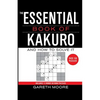 The Essential Book of Kakuro: And How to Solve It - Paperback