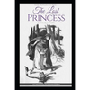 The Lost Princess: A Double Story or The Wise Woman: A Parable: A Contemporary and Annotated Edition - Paperback